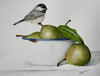 Pears and Chickadee